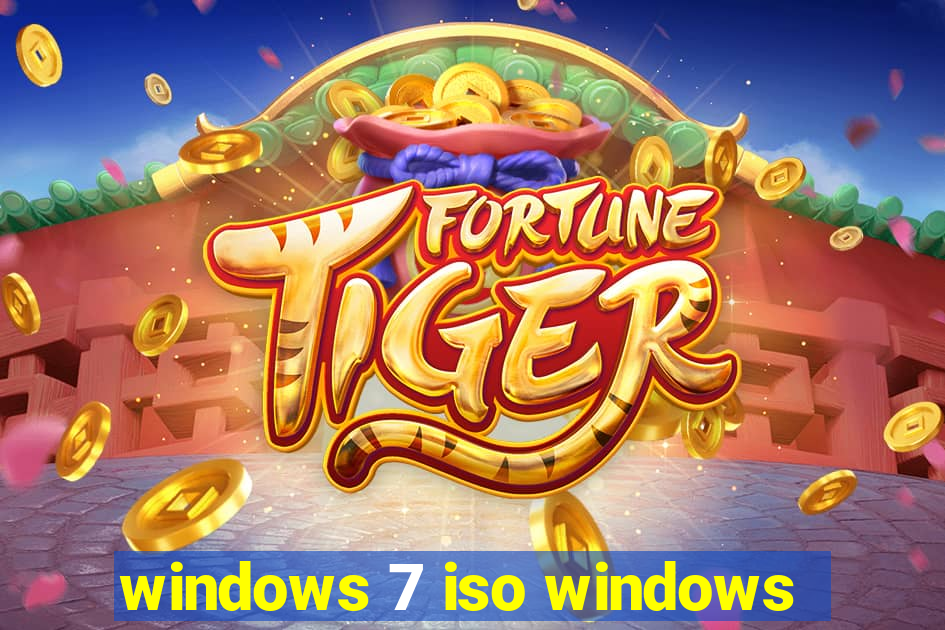 windows 7 iso windows